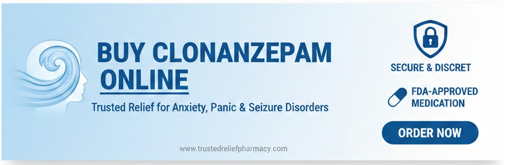 Buy Clonazepam Online – Trusted Relief for Anxiety, Panic & Seizure Disorders 1 buy-clonazepam-online